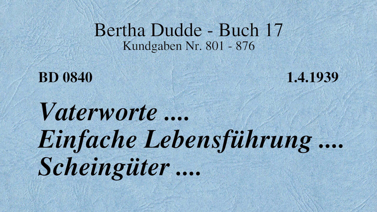 BD 0840 - VATERWORTE .... EINFACHE LEBENSFÜHRUNG .... SCHEINGÜTER ....