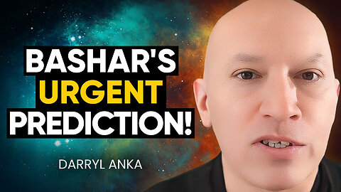 Prepare YOURSELF: BASHAR'S URGENT Prediction for MANKIND; It'll HAPPEN in 2026-2027! | Darryl Anka