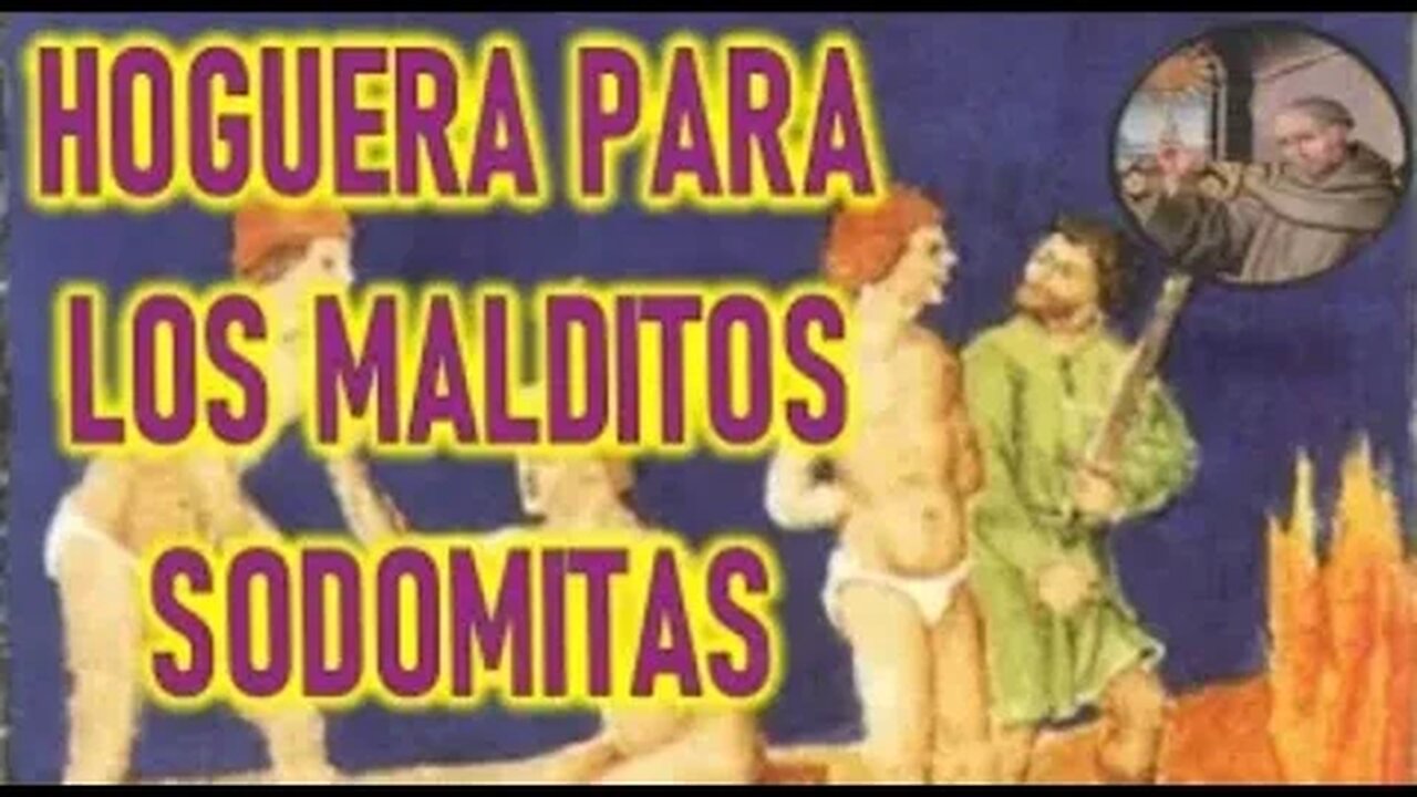 HOGUERA PARA LOS MALDITOS SODOMITAS SAN BERNARDINO DE SIENNA SANTORAL Y MARTIROLOGIO 20 MAYO