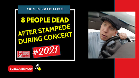8 PEOPLE KILLED DURING AT CONCERT - A Human Stampede Has Claimed Eight Lives so Far. More to Come..