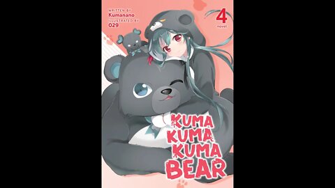 Kuma Kuma Kuma Bear Volume 4