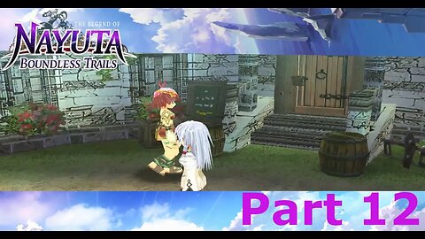 SHES SO WHOLESOME OH GOSH Q Q - Legend of Nayuta Boundless Trails Part 12