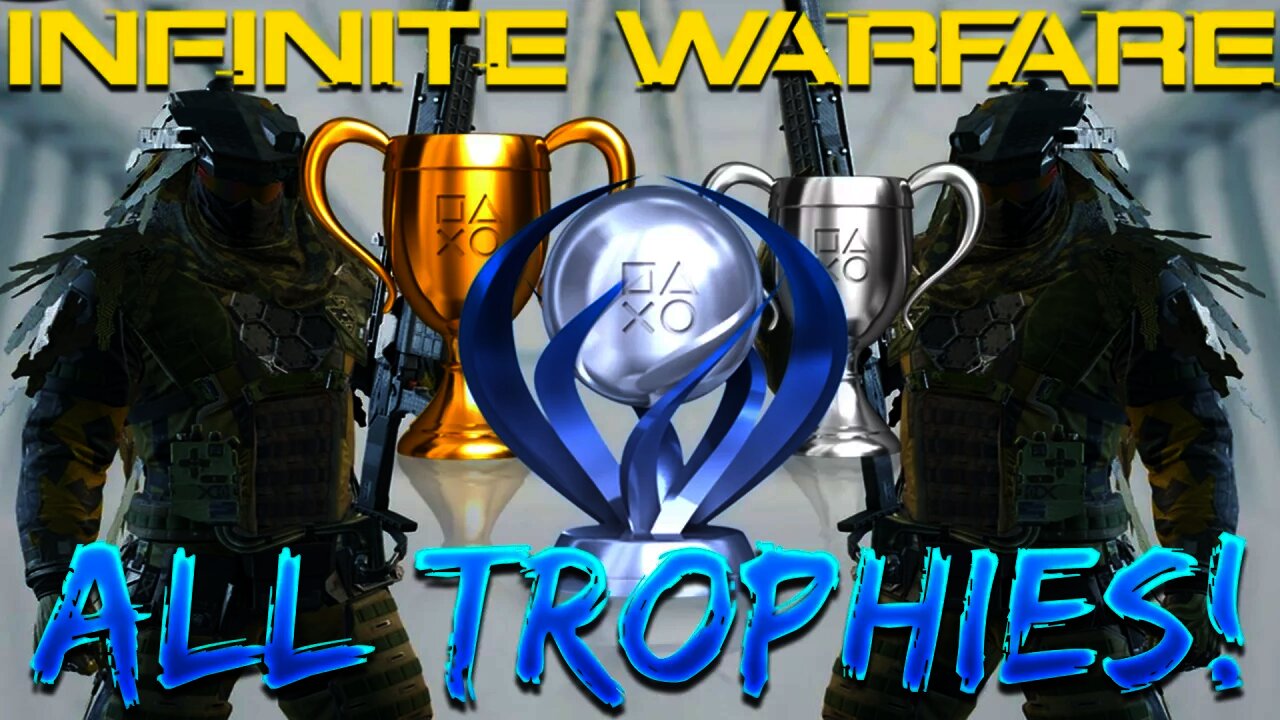 ALL "INFINITE WARFARE" TROPHIES! - Campaign, Multiplayer, & Zombies Trophies in Infinite Warfare!