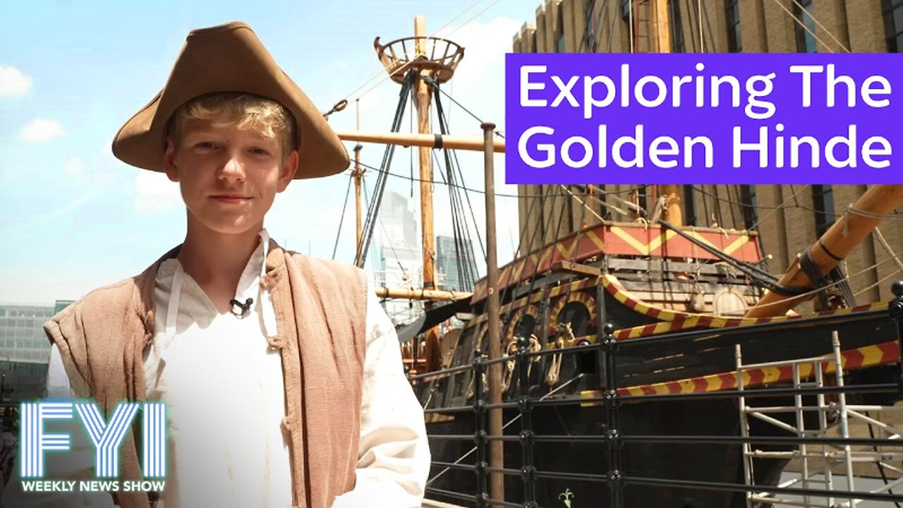 FYI: Weekly News Show. Exploring The Golden Hinde