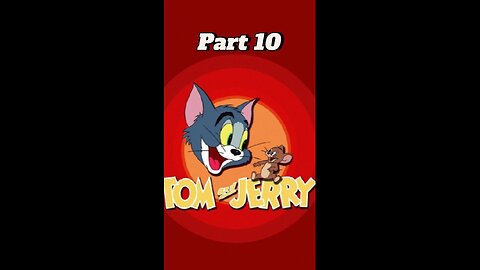 Tom and Jerry | part 10