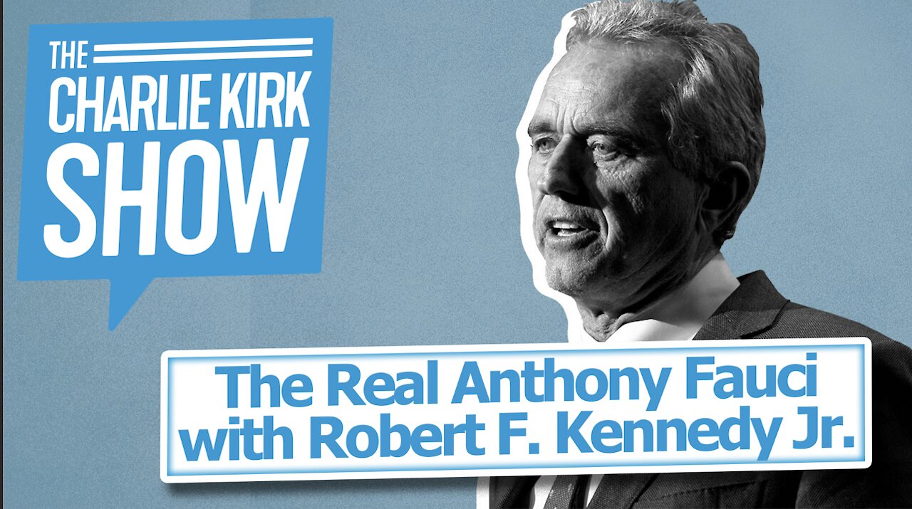 The Real Anthony Fauci with Robert F. Kennedy Jr.