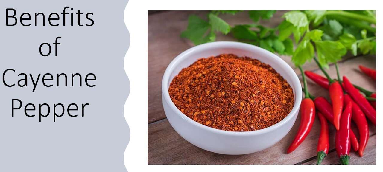 Cayenne Pepper - Health Benefits