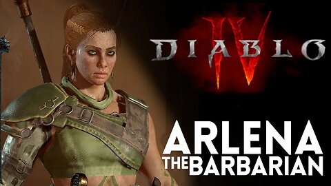 Let's Play Diablo IV - Arlena the Barbarian - Prava's Blessing