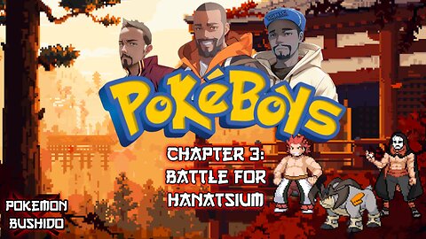 Pokémon Bushido - Battle For Hanatsium (Season 3 - Chapter 3)