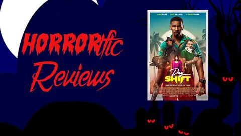 HORRORific Reviews Day Shift
