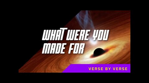 What were you made for? Matthew 2:1-2