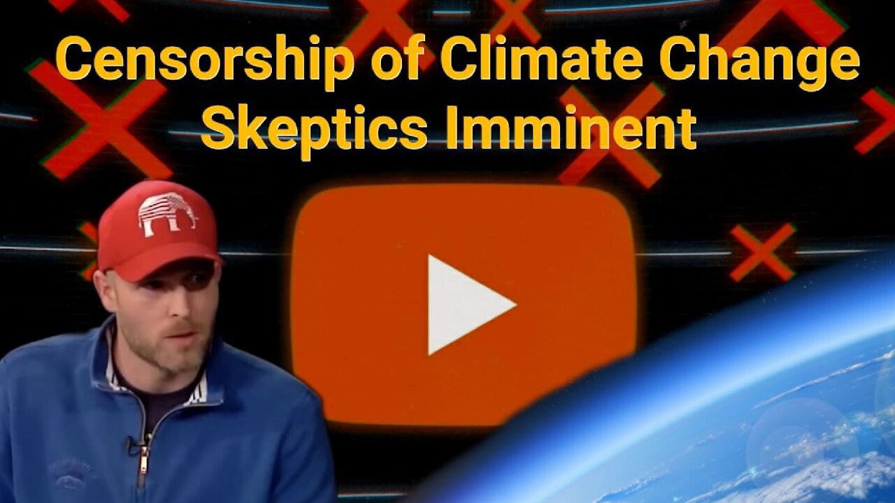 Vincent James || Censorship of Climate Change Skeptics Imminent