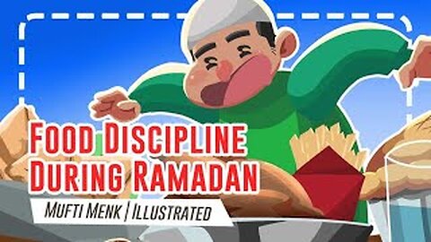 FOOD DISCIPLINE DURING RAMADAN - Mufti Menk