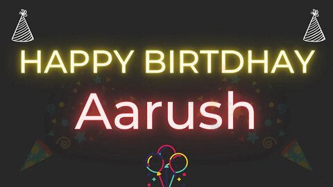 Happy Birthday to Aarush - Birthday Wish From Birthday Bash