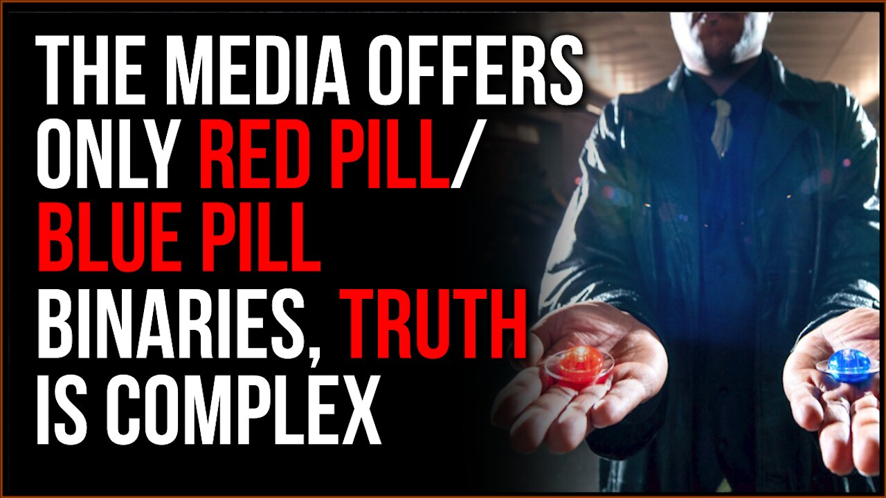 Blue/Red Pill Presented By Media IGNORES Nuanced Views, Bad Journalism Is EASY And Profitable