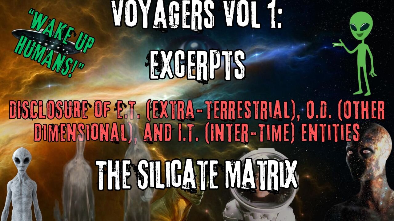 The Silicate Matrix | Excerpts from Voyagers Volume 1