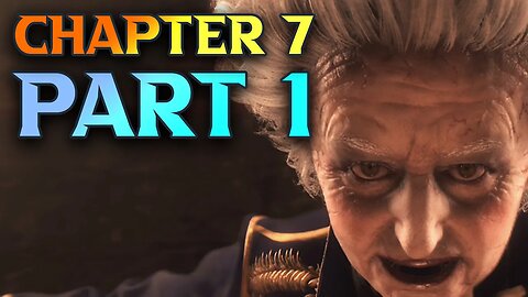 Resident Evil 4 Remake Chapter 7 Walkthrough Part 1