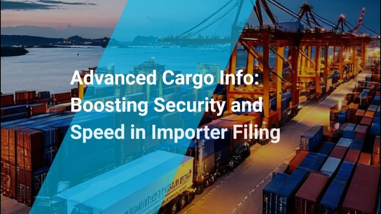 Title: Streamline Your Imports with Advanced Cargo Information in ISF