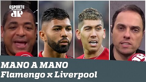 MANO A MANO! Quem é melhor: Flamengo ou Liverpool?