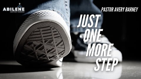 Just One More Step (Full Service) | Pastor Avery Barney