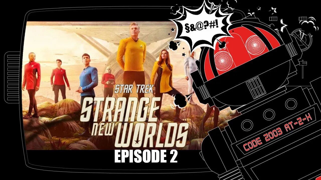 SMASH TeeVee Blitz- Strange New Worlds Episode 2 Review & Recommendation