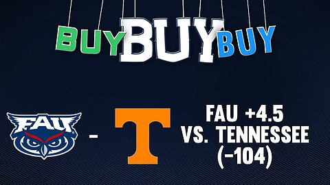 Back FAU (+4.5) To Cover Vs. Tennessee On Thursday Night