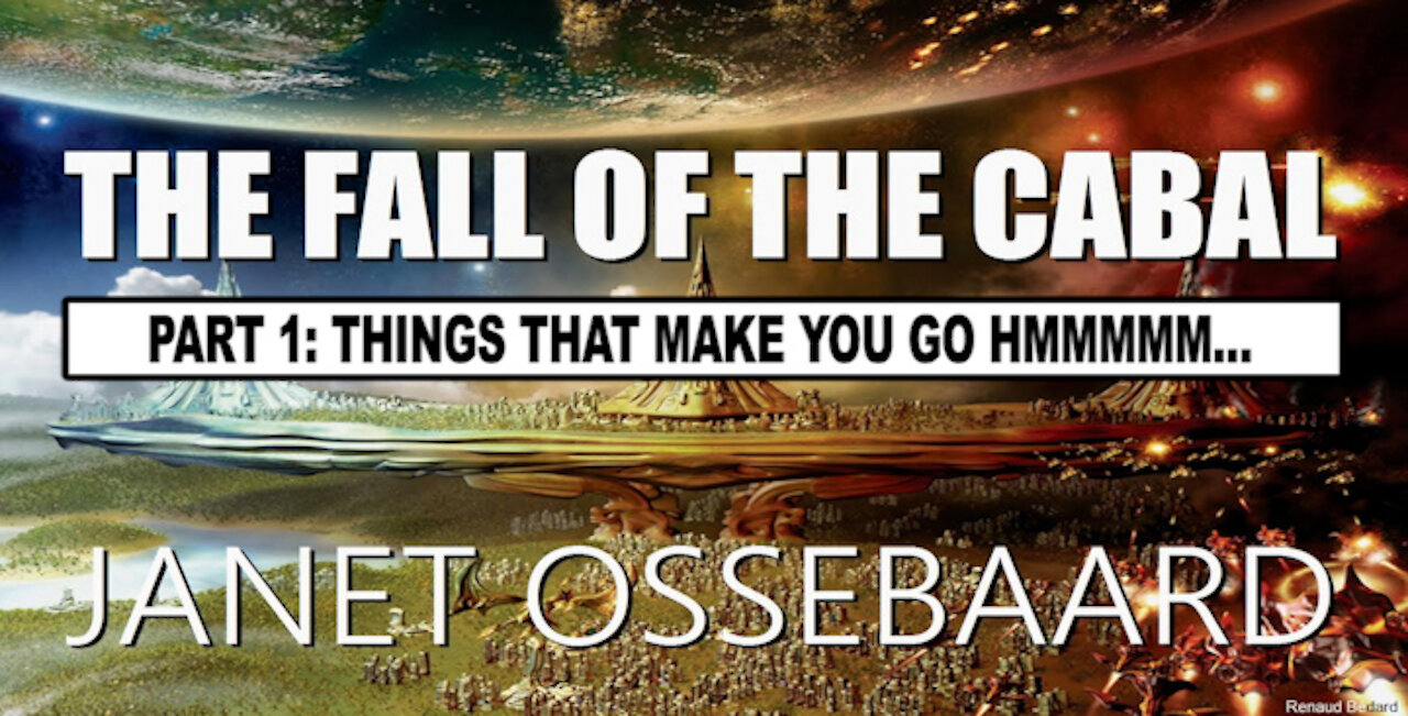 The Fall of Cabal (Part 1) By Janet Ossebaard