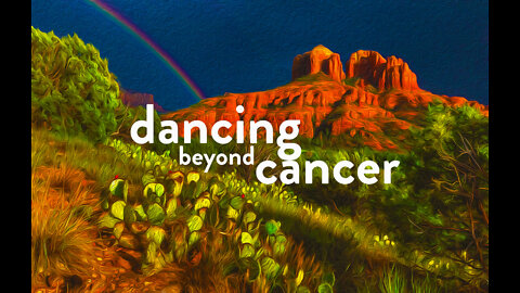 Chapter 11 - Dancing Beyond Cancer - Author Read