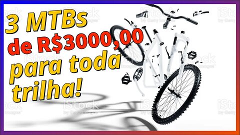 Como montar uma MTB para trilha com 3000,00? [Build]