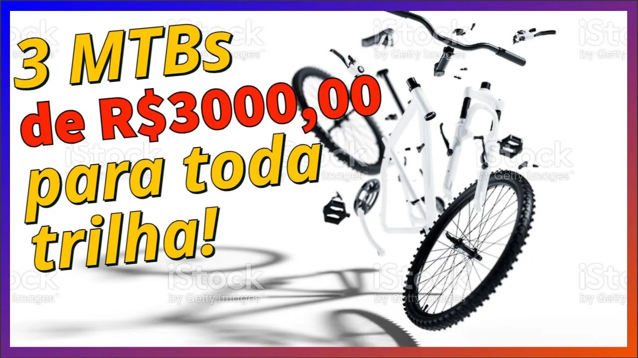 Como montar uma MTB para trilha com 3000,00? [Build]