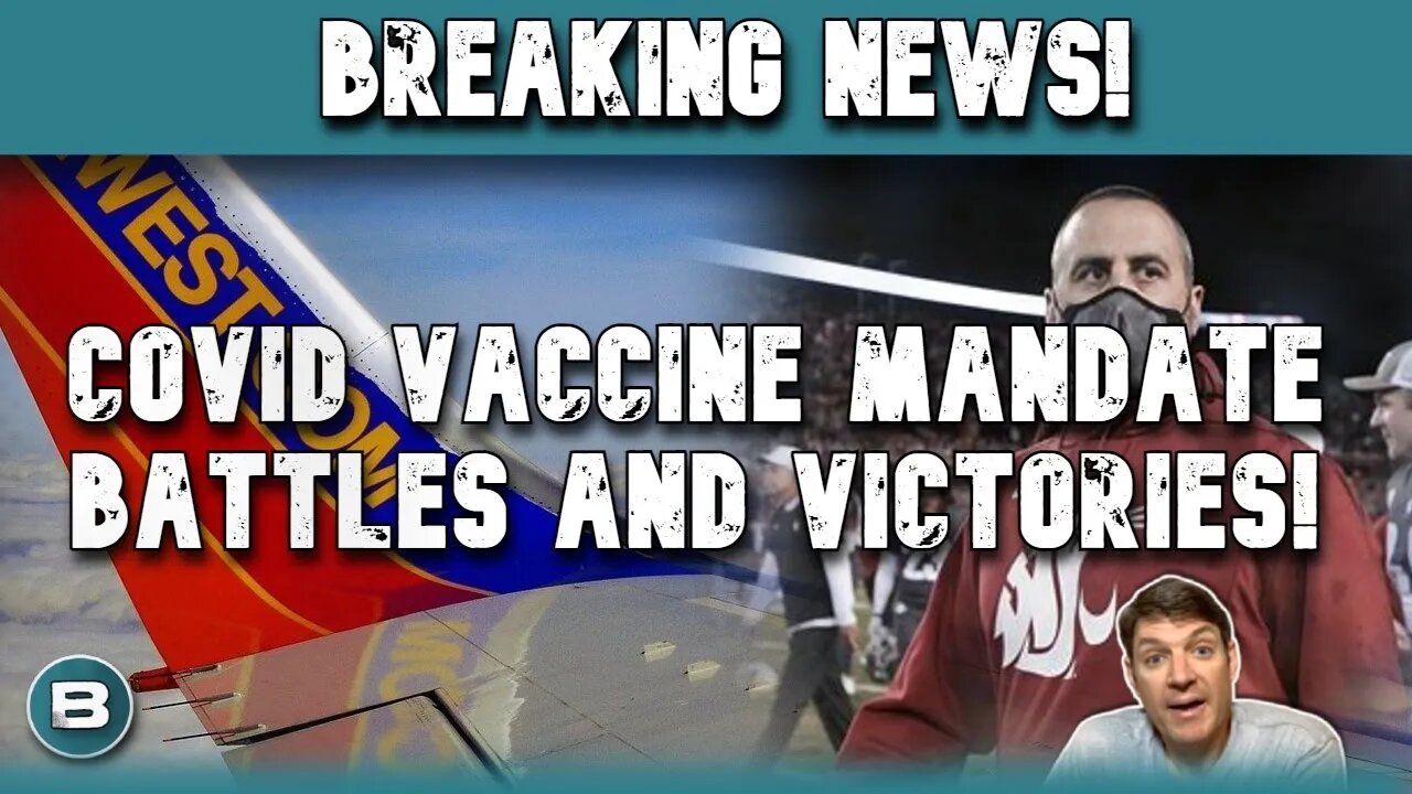 Covid Vaccine Mandate Battles And Victories!