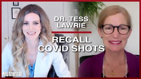 Dr. Tess Lawrie: RECALL Covid Shots