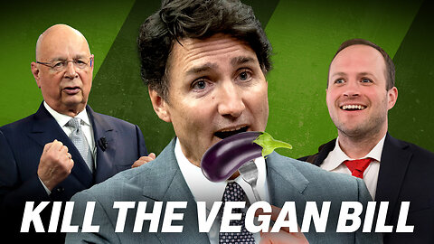 Kill the Vegan Bill: A major threat to Canadian agriculture, health, and freedom