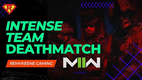 MWII Team Death Match Gameplay