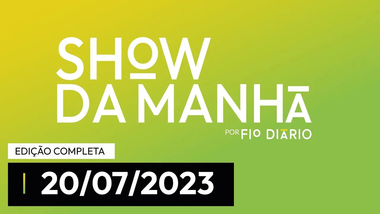 SHOW DA MANHÃ - PARTICIPAÇÃO DE TABITA VAZ - 20/07/23