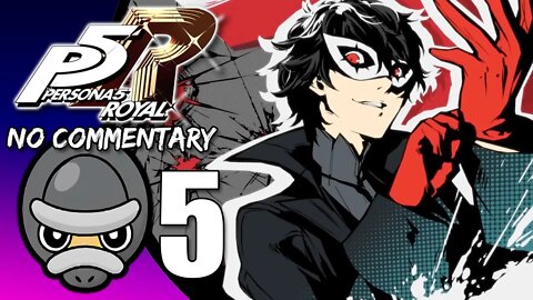 Part 5 // [No Commentary] Persona 5 Royal - Xbox Series S Gameplay