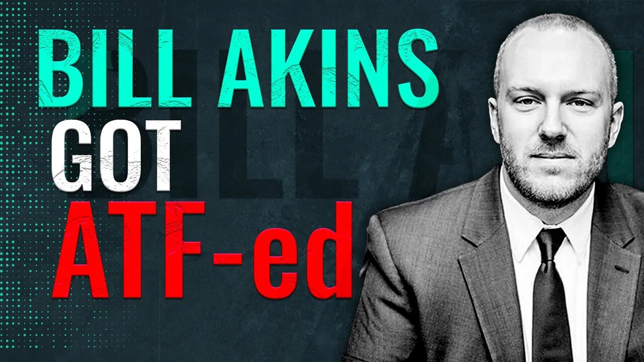 He Got ATF-ed: The Bill Akins Interview