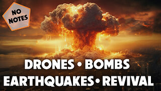 No Notes: Drones, Bombs, Earthquakes & Revival 12/23/2024