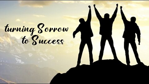 +17 TURNING SORROW TO SUCCESS, 1 Chronicles 4:9-10