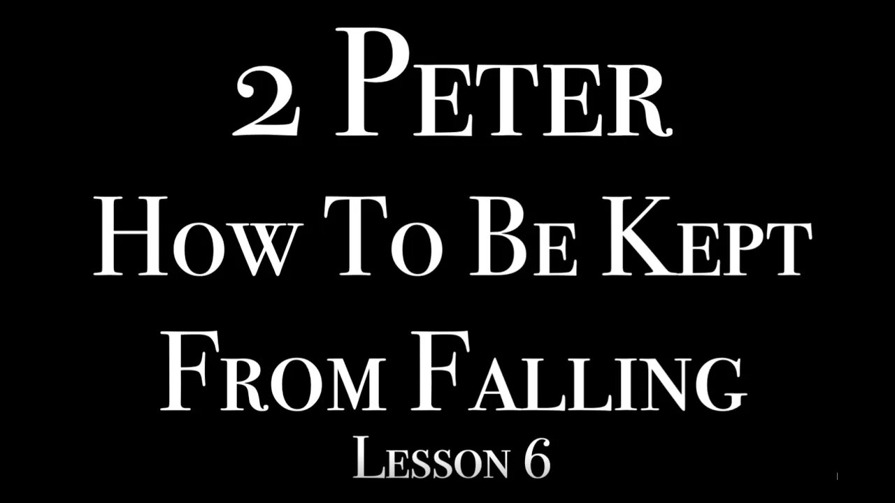 2 Peter Lesson 6 Chapter 3