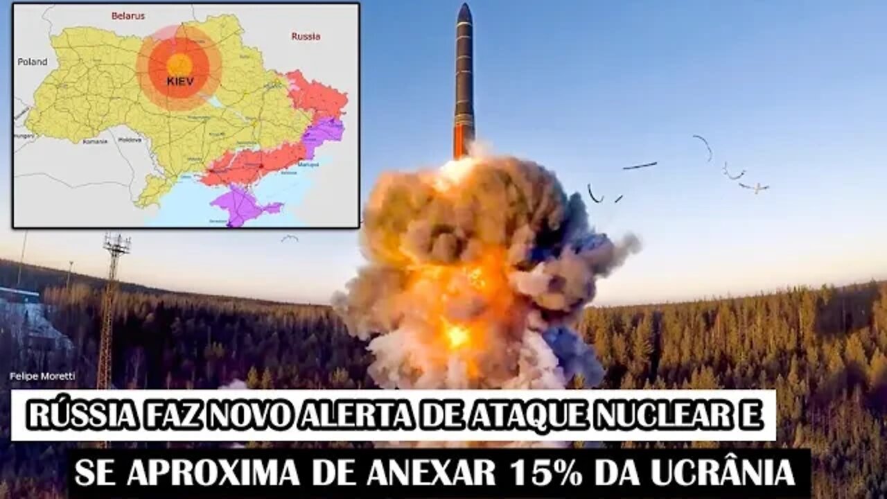 Rússia Faz Novo Alerta De Ataque Nuclear E Se Aproxima De Anexar 15% Da Ucrânia