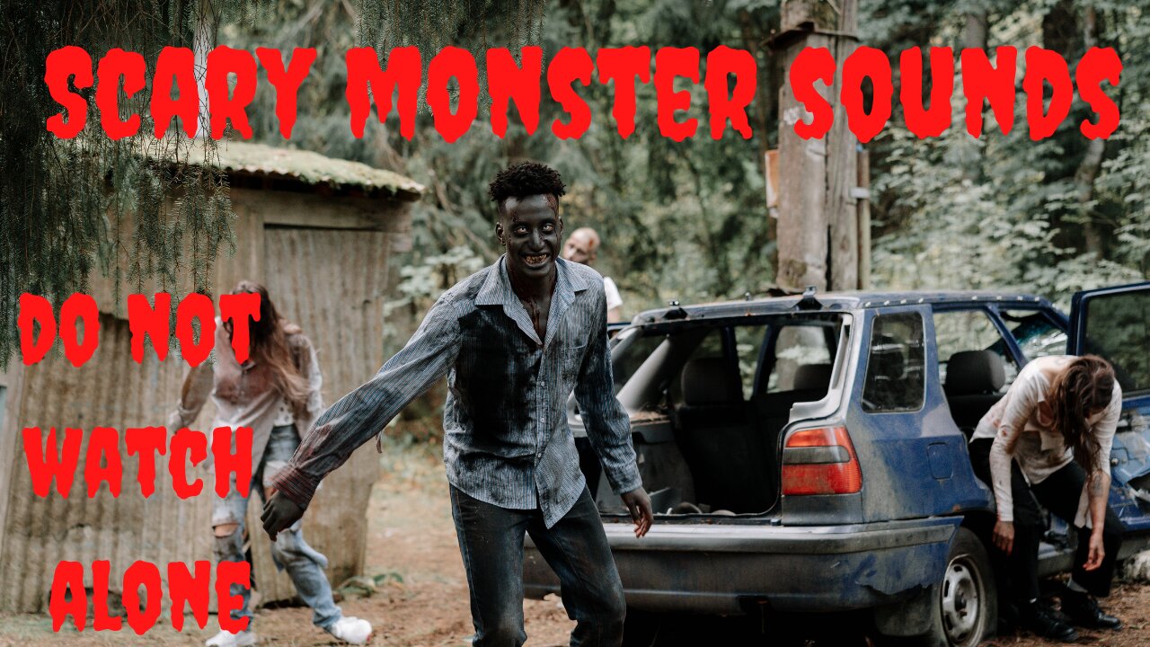 Best Monster Sounds - Zombie Sounds - Do NOT Watch Alone