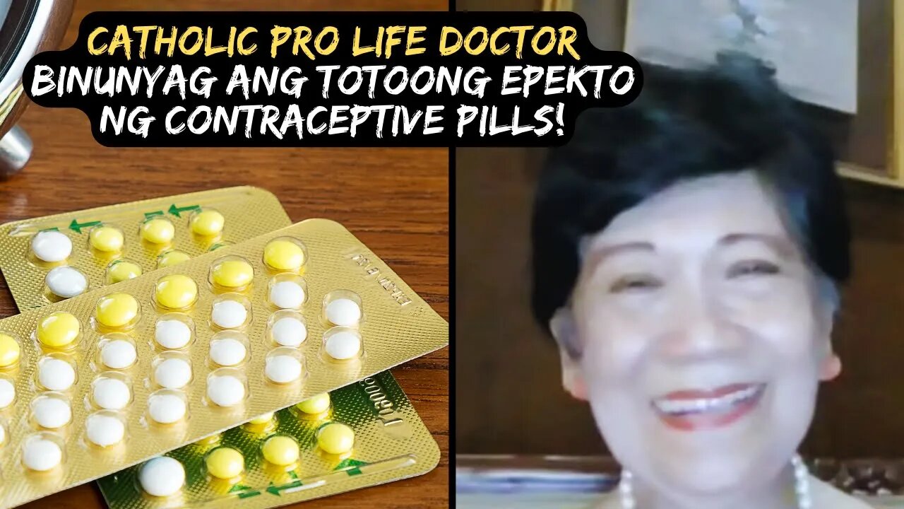 💥Isang Catholic PRO-LIFE Doctor may babala tungkol sa mga Contraceptive pills! 💊