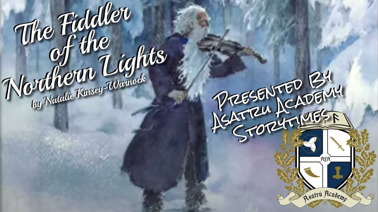 Asatru Academy - The Fiddler of the Northern Lights