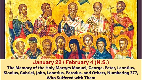 The Lives of Saints: Jan. 22/February 4 (N.S.) Holy Martyrs Manuel, George, Peter, and Others