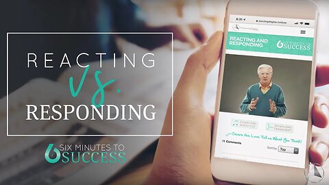 The Difference Between Reacting and Responding | Bob Proctor