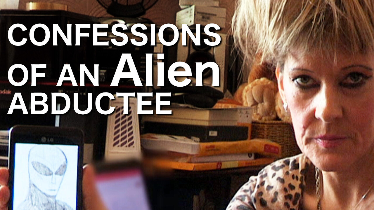 Confessions Of An Alien Abductee - UFO Documentary