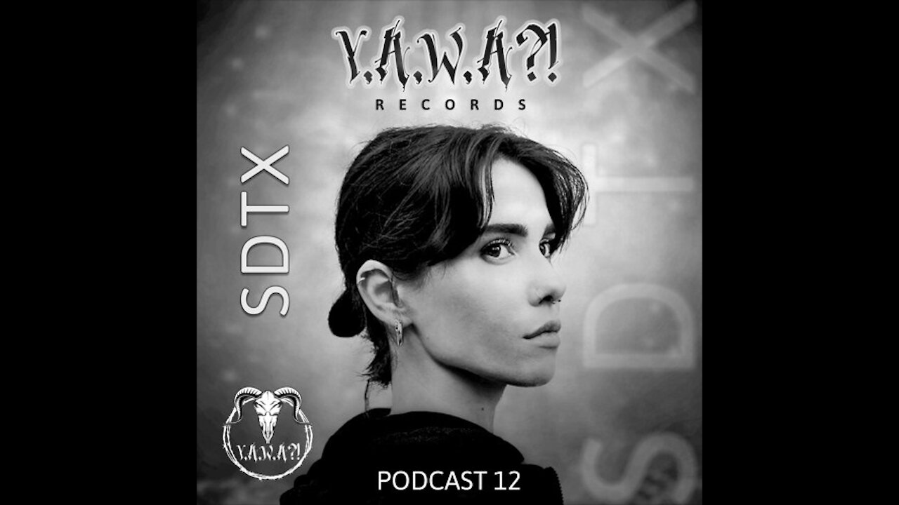 SDTX @ Y.A.W.A.?! Records // Podcast #12