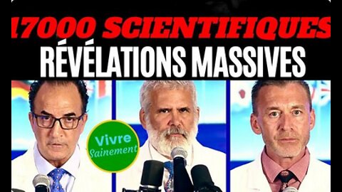 (50) 17000 scientifiques, révélations massives(1)