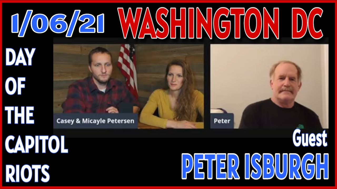 Peter Isburgh went to DC on January 6th.